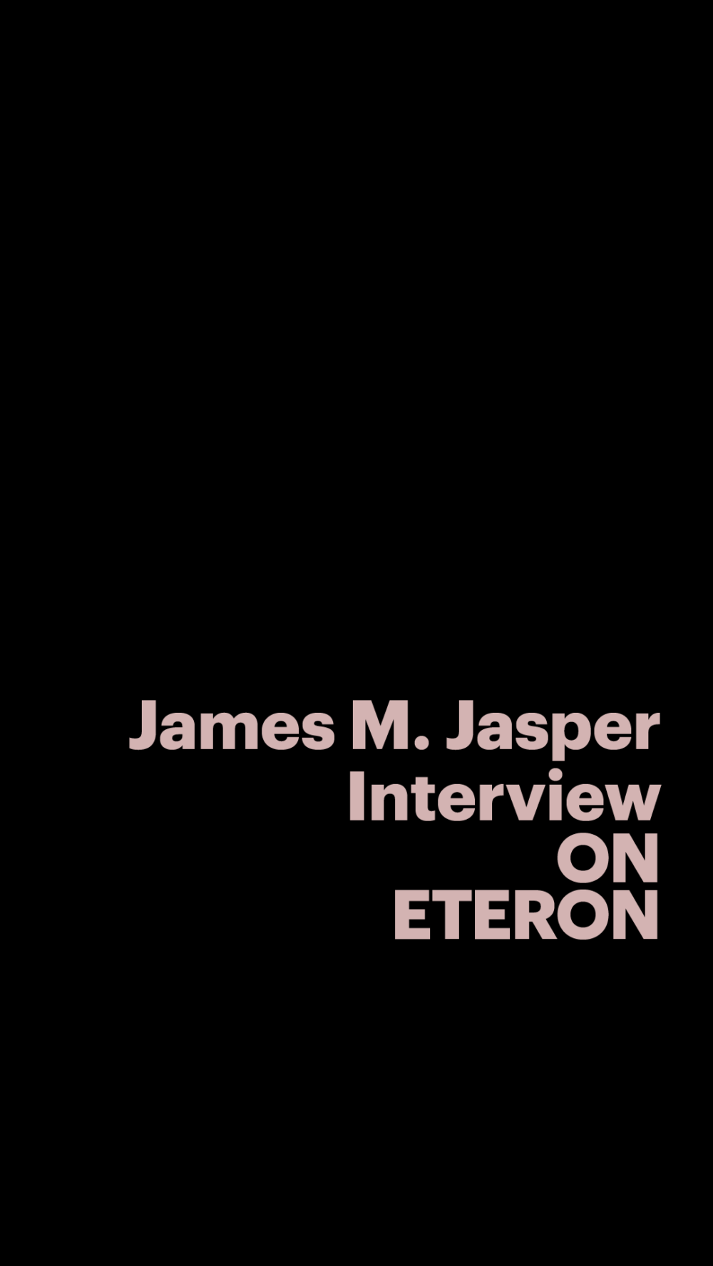 A conversation with James M. Jasper